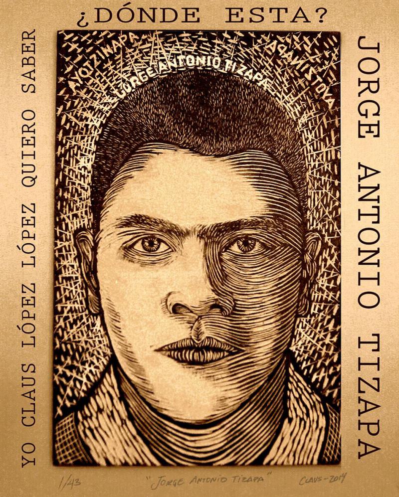 Ich, Claus López López, will wissen, wo Jorge Antonio Tizapa ist Ich, Claus López López, will wissen, wo Jorge Antonio Tizapa ist