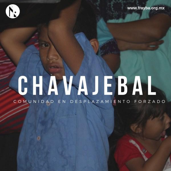 Kampagne für die Vertrieben von Chavajebal, Mexiko