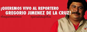 Aufruf von Kollegen für die Rettung des Journalisten: "Wir wollen den Reporter Gregorio Jiménez de la Cruz lebend"