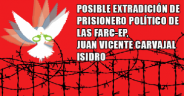 Plakat gegen mögliche Auslieferung des inhaftierten Farc-Angehörigen an die USA