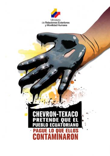 "Chevron-Texaco will das ecuadorianische Volk für seine Verschmutzung zahlen lassen" - Broschüre des ecuadorianischen Außenministeriums