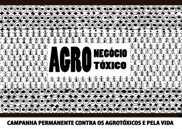 Die Permanente Kampagne gegen Agrargifte und für das Leben organisiert in Brasilien den Widerstand gegen Pestizide und transgen modifizierte Pflanzen und Saatgut