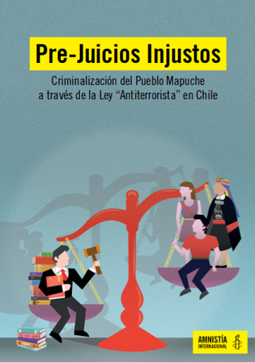 Amnesty International hat einen ausführlichen Bericht über die Kriminalisierung der Mapuche mittels Antiterrorgesetzen vorgelegt