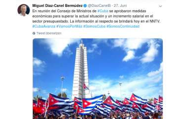 Präsident Díaz-Canel gibt auf Twitter Details zu "neuen Wirtschaftsmaßnahmen und der Lohnerhöhung im Staatssektor" bekannt.