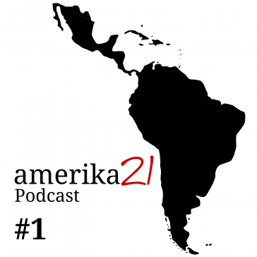 der amerika21-Podcast mit Gesprächen über aktuelle Entwicklungen in Lateinamerika und der Karibik