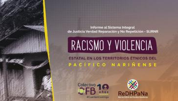 Bericht des Kollektivs Orlando Fals Borda "Staatlicher Rassismus und Gewalt" im Pazifikgebiet von Nariño