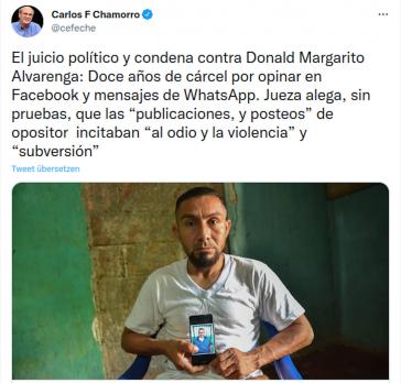 Der prominente Herausgeber oppositioneller Medien in Nicaragua, Carlos F. Chamorro, prangert auf seinem Twitter-Account das Gerichtsurteil gegen Alvarenga an